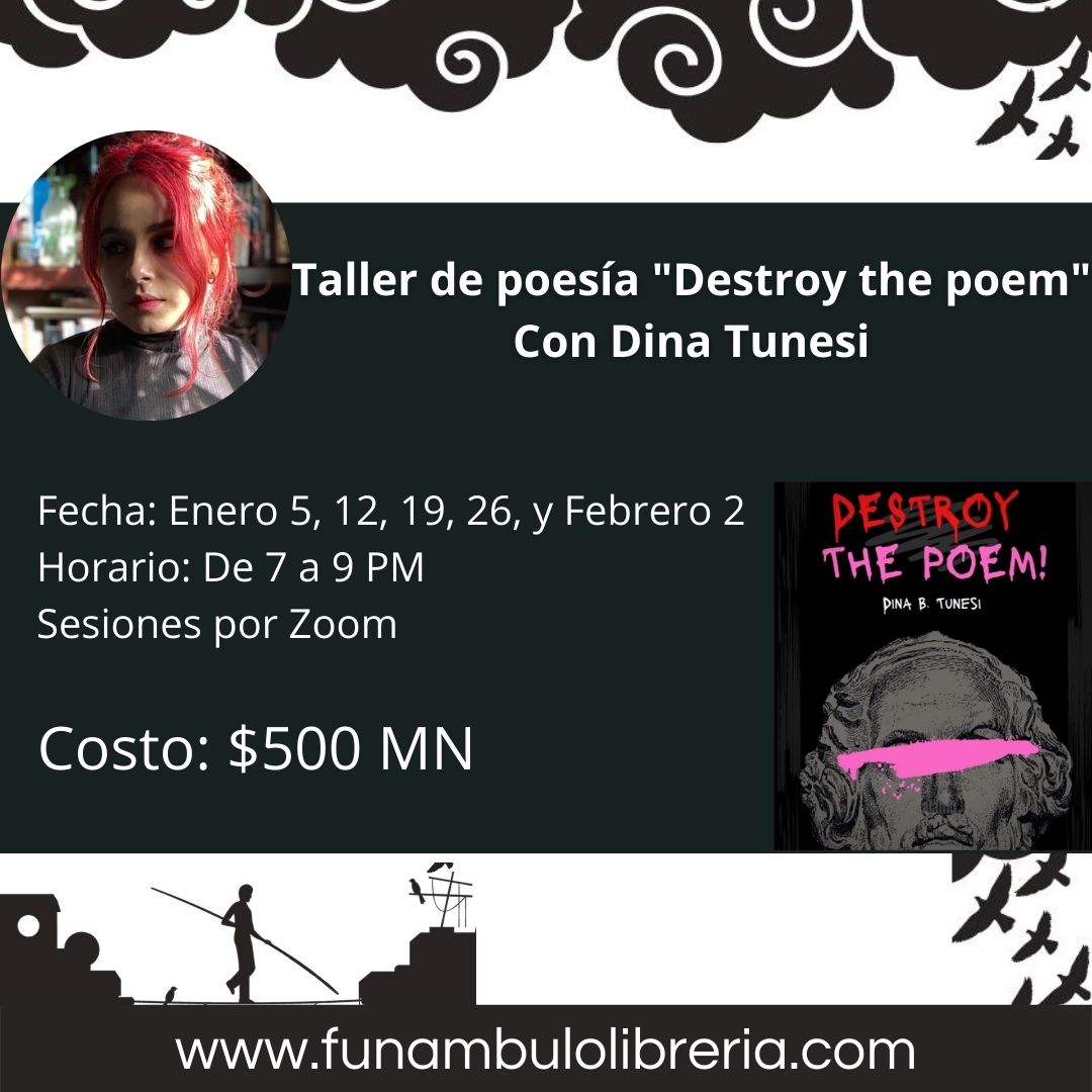 Taller de poesía «Destroy the poem» Con Dina Tunesi